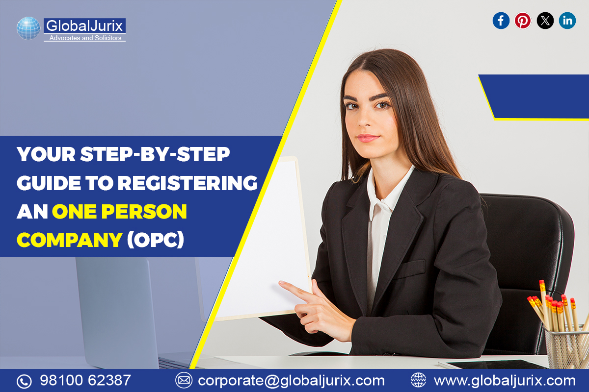 Your Step-by-Step Guide to Registering an One Person Company (OPC)