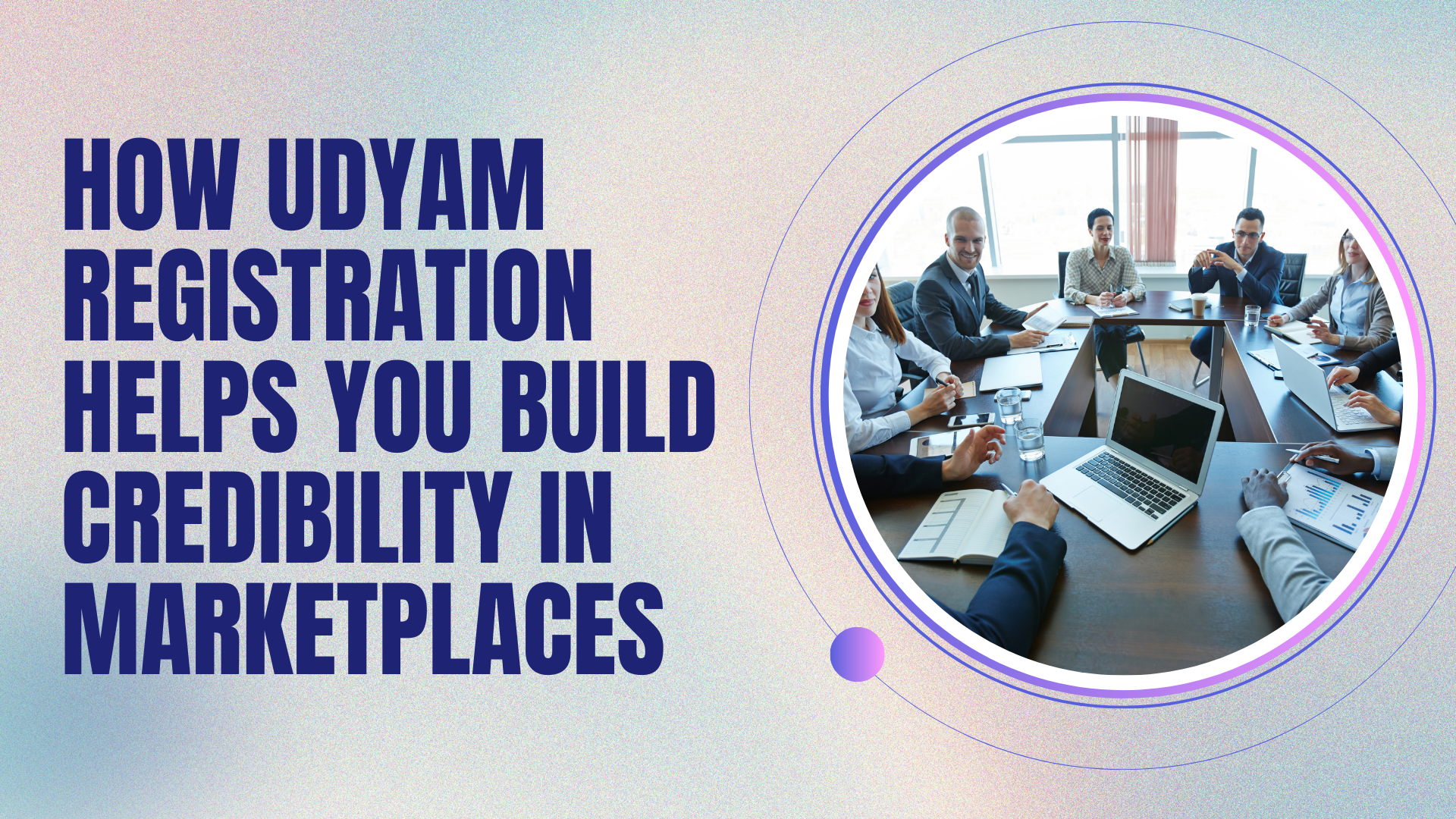 How Udyam Registration Helps You Build Credibility in Marketplaces