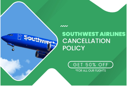 Southwest Cancellation Policy